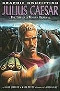 Julius Caesar: The Life of a Roman General