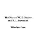 Plays of W. E. Henley and R. L. Stevenson, the