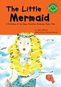 Little Mermaid A Retelling of the Hans Christian Andersen Fairy Tale