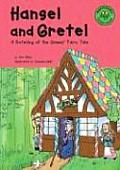Hansel & Gretel A Retelling of the Grimms Fairy Tale