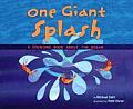 One Giant Splash A Counting Book about the Ocean