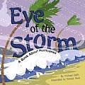 Eye Of The Storm A Book About Hurricanes