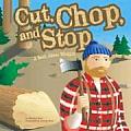 Cut, Chop, and Stop: A Book about Wedges