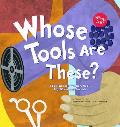 Whose Tools Are These A Look at Tools Workers Use Big Sharp & Smooth