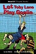 Let Toby Lane Play Goalie (Read-It! Chapter Books: Good Sports)