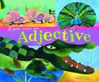 If You Were An Adjective