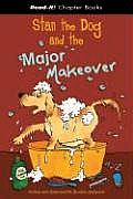 Stan the Dog and the Major Makeover (Read-It! Chapter Books)