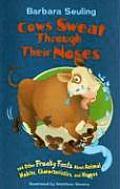 Cows Sweat Through Their Noses & Other Freaky Facts about Animal Habits Characteristics & Homes
