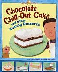 Chocolate Chill Out Cake & Other Yummy Desserts