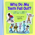 Why Do My Teeth 08/01/Out & Other Questions Kids Have about the Human Body