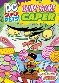 DC Super Pets 17 Candy Store Caper