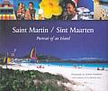 Saint Martin Sint Maarten Portrait of an Island