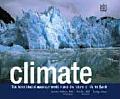 Climate The Force That Shapes Our World