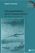 Interpretation and Construction: Art, Speech, and the Law