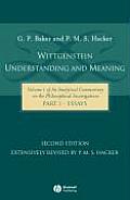 Wittgenstein: Understanding and Meaning Part One: Essays