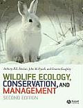 Wildlife Ecology Conservation & Management Second Edition
