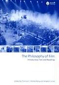 The Philosophy of Film: Introductory Text and Readings