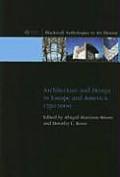 Architecture and Design in Europe and America: 1750 - 2000