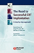 The Road to Successful CRT Implantation: A Step-By-Step Approach