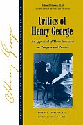 Studies in Economic Reform and Social Justice, Critics of Henry George: An Appraisal of Their Strictures on Progress and Poverty