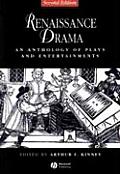 Renaissance Drama An Anthology of Plays & Entertainments