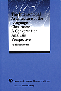 The Interactional Architecture of the Language Classroom: A Conversation Analysis Perspective
