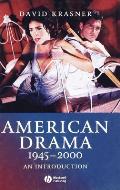 American Drama 1945 - 2000: An Introduction