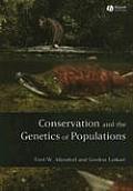 Conservation & the Genetics of Populations