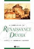 A Companion to Renaissance Drama