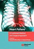 Heart Failure: A Combined Medical and Surgical Approach