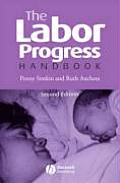 Labor Progress Handbook Early Interventions to Prevent & Treat Dystocia 2nd Edition