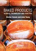 Baked Products: Science, Technology and Practice