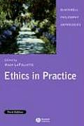 Ethics In Practice An Anthology 3rd Edition