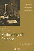 Philosophy of Science An Anthology