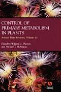 Annual Plant Reviews, Control of Primary Metabolism in Plants