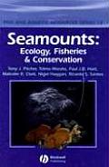 Seamounts: Ecology, Fisheries and Conservation