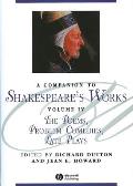 A Companion to Shakespeare's Works, Volume IV: The Poems, Problem Comedies, Late Plays