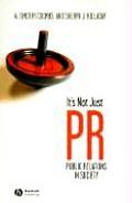 Its Not Just PR Public Relations & Society