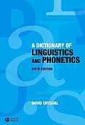 Dictionary Of Linguistics & Phonetics 6th Edition
