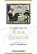 A Companion to Tudor Literature
