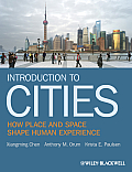 Introduction to Cities: How Place and Space Shape Human Experience