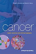 Cancer: Basic Science and Clinical Aspects