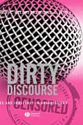 Dirty Discourse: Sex and Indecency in Broadcasting