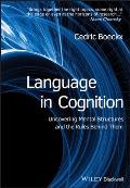 Language in Cognition - Uncovering MentalStructures and the Rules Behind Them