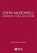 John McDowell: Experience, Norm, and Nature