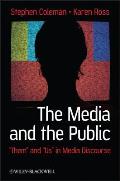 The Media and the Public: Them and Us in Media Discourse