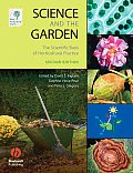Science and the Garden: The Scientific Basis of Horticultural Practice