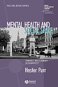Mental Health and Social Space: Towards Inclusionary Geographies?
