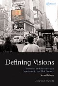 Defining Visions: Television and the American Experience in the 20th Century
