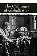 The Challenges of Globalization: Rethinking Nature, Culture, and Freedom